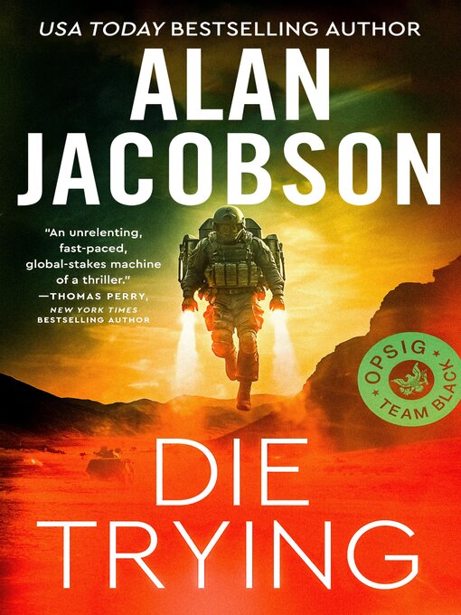 Title details for Die Trying by Alan Jacobson - Available
